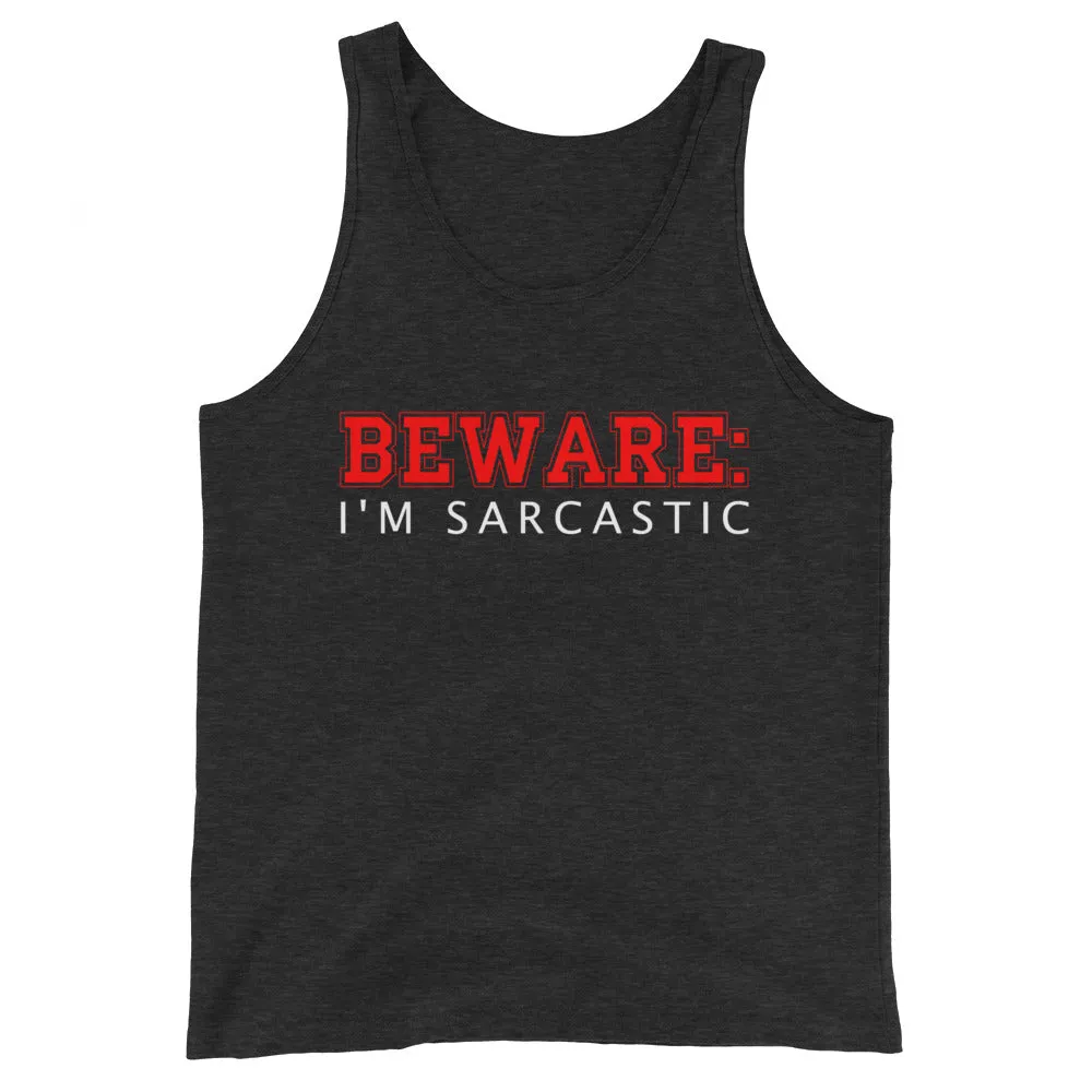 Beware I'm Sarcastic!