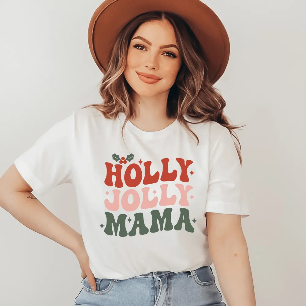 Holly Jolly Mama Shirt